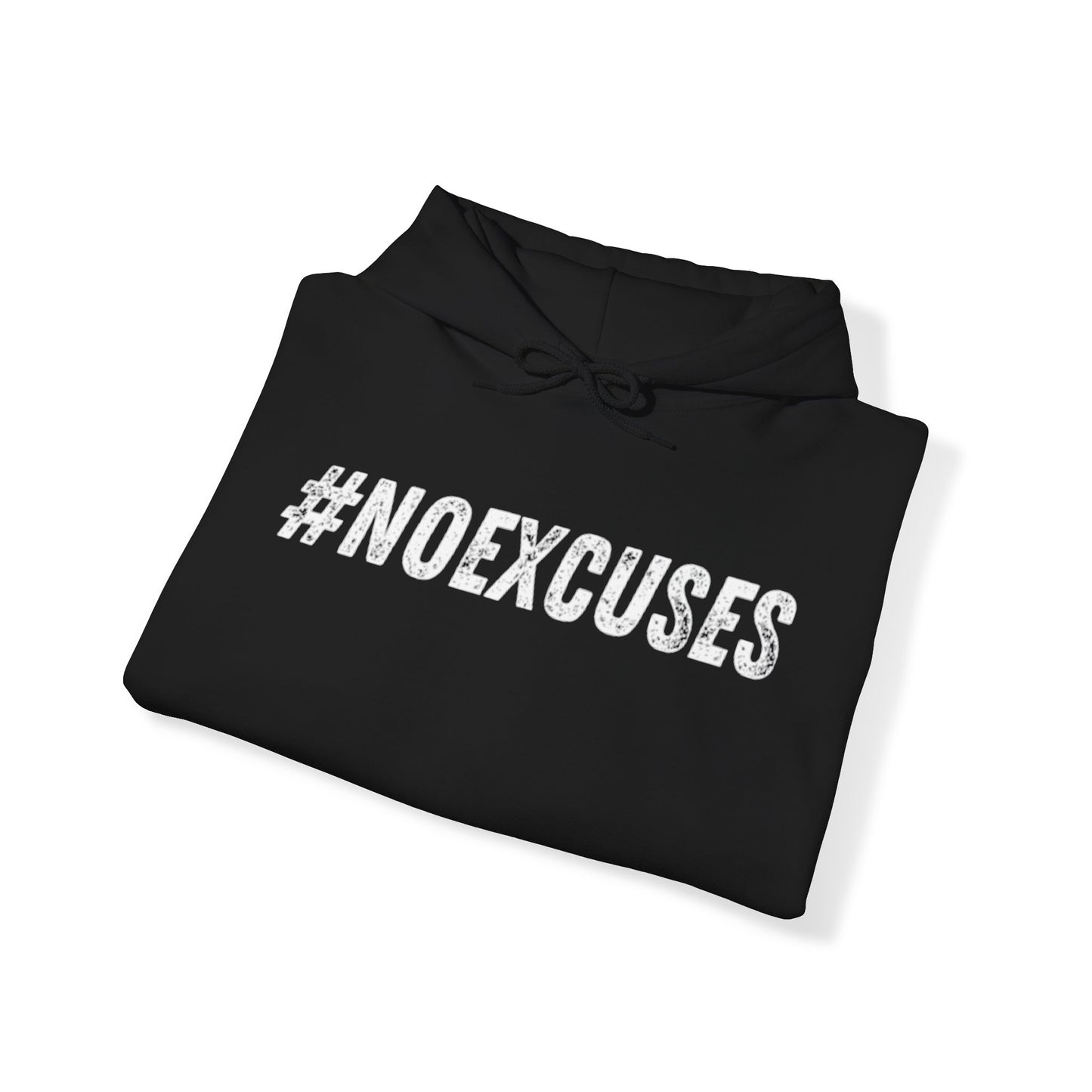 No Excuses Hoodie Unisex Heavy Blend™ Hooded Sweatshirt
