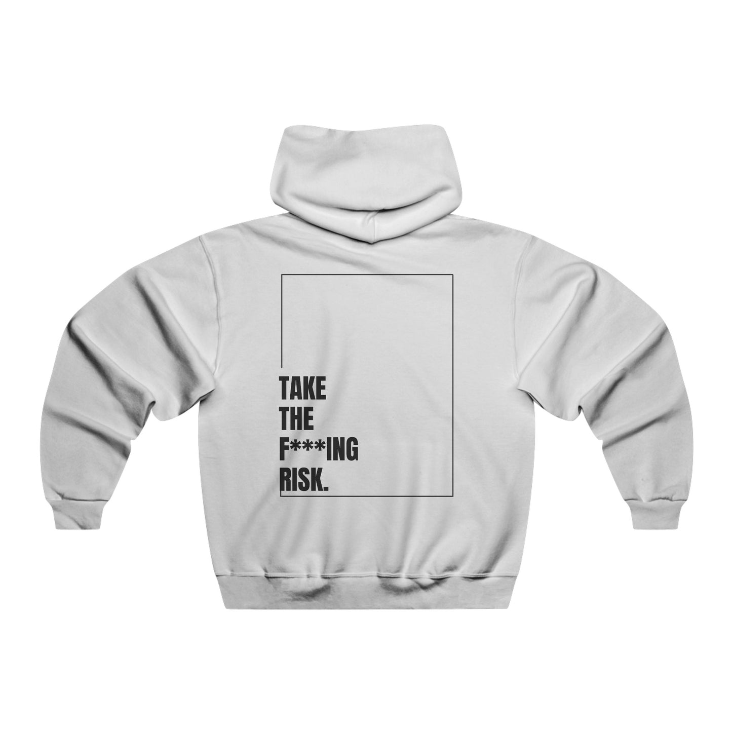 Take the Fucking Risk | Men's Motivational Hoodie, Graphic Sweatshirt for Men, Casual Pullover, Perfect for Gym, Gifts for Him