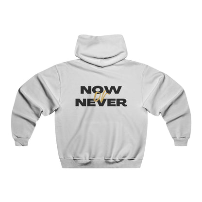 Now or Never | Men's Motivational Hoodie, Graphic Sweatshirt for Men, Casual Pullover, Perfect for Gym, Gifts for Him