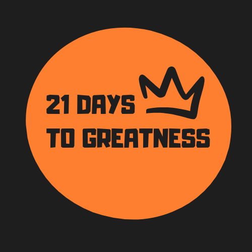 21 Days To Greatness Challenge & Journal
